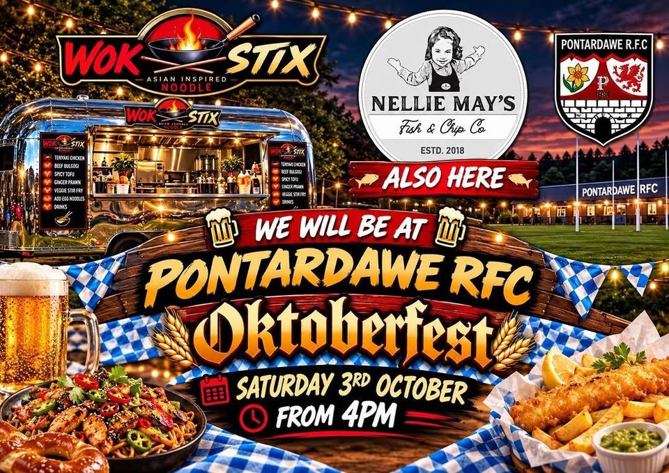 Wok Stix and Nellie May's Fish and Chip Co at Pontardawe RFC Oktoberfest, Saturday 3rd October from 4pm