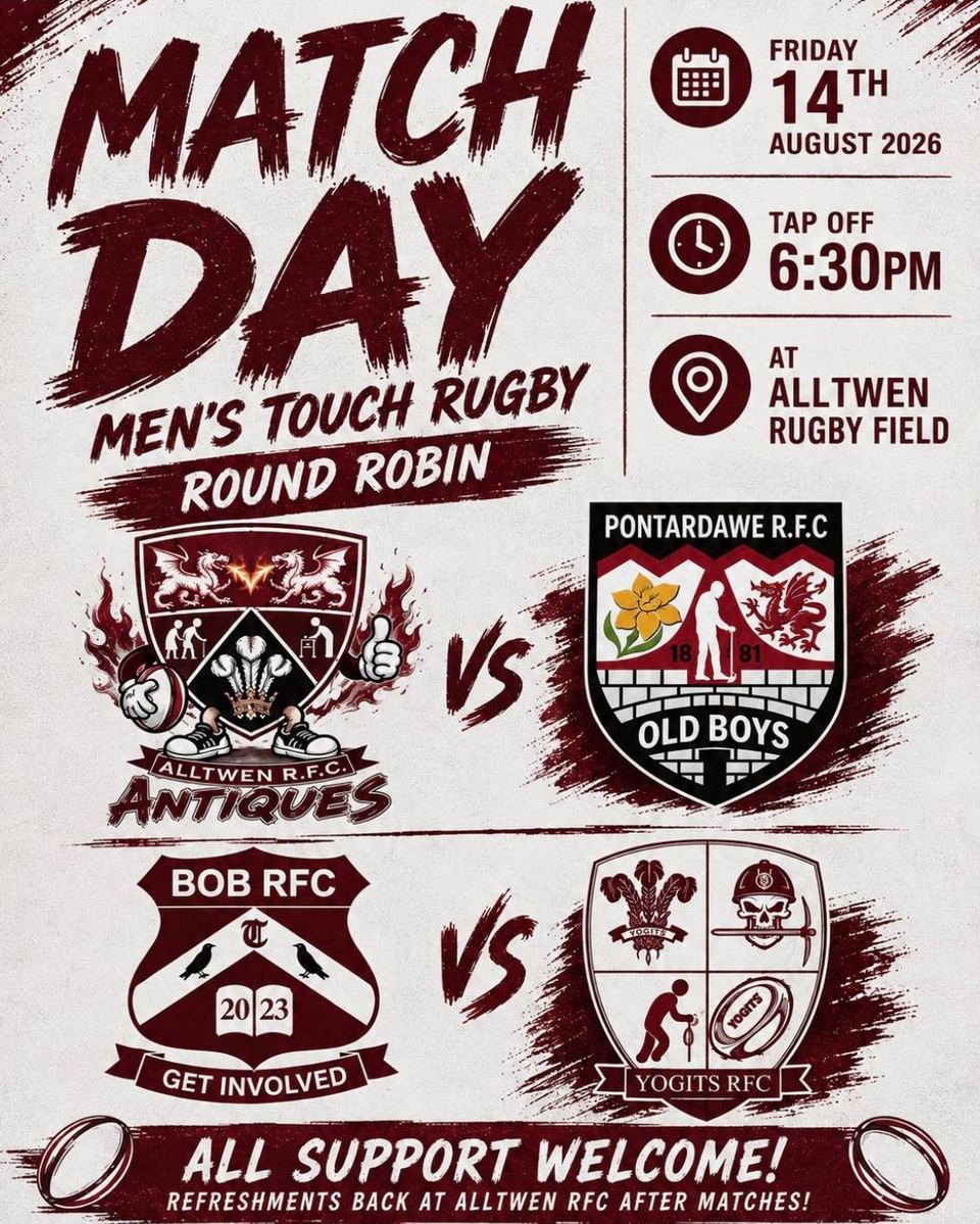 Match day: men's touch rugby round robin, Friday 14th August 2026, tap-off 6:30pm at Alltwen Rugby Field: Alltwen Antiques v Pontardawe Old Boys, BOB RFC v Yogits RFC