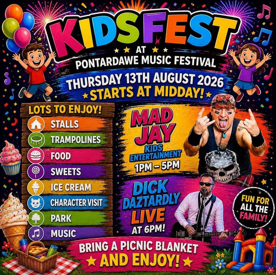 Kidsfest at Pontardawe Music Festival, Thursday 13th August 2026, starts at midday: stalls, trampolines, food, Mad Jay 1pm to 5pm, Dick Daztardly live at 6pm