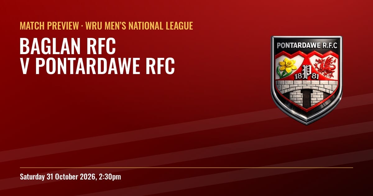 Match preview: Baglan RFC v Pontardawe RFC, Saturday 31 October 2026